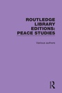 Cover: Routledge Library Editions: Peace Studies - Routledge