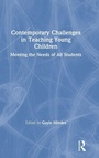 Cover: Contemporary Challenges in Teaching Young Children - Routledge