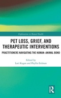 Cover: Pet Loss, Grief, and Therapeutic Interventions - Routledge