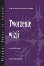 Cover: Creating a Vision (Polish) - Center for Creative Leadership