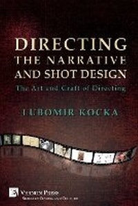 Abbildung von: Directing the Narrative and Shot Design - Vernon Press