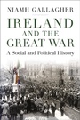 Cover: Ireland and the Great War - Bloomsbury Academic