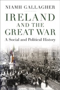 Cover: Ireland and the Great War - Bloomsbury Academic