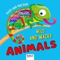 Cover: Wild and Wacky Animals - Bookoli Limited