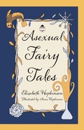 Cover: Asexual Fairy Tales - SilverWood Books Ltd
