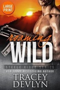 Enlarge image Cover: Roaming Wild (Large Print Edition) - Steele Ridge, LLC
