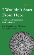 Cover: I Wouldn'T Start from Here - Wild Geese Press