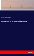 Cover: Overture To Poet And Peasant - Hansebooks