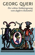 Cover: Der sch&ouml;ne Soldatengesang vom dapfern Kolumbus - Buch&Media