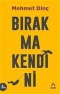 Cover: Birakma Kendini - Bengisu Yayinlari