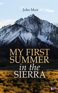 Cover: My First Summer in the Sierra (Illustrated Edition) - Madison & Adams Press