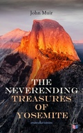 Cover: The Neverending Treasures of Yosemite (Illustrated Edition) - Madison & Adams Press