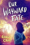 Cover: Our Wayward Fate - Simon Pulse;Simon & Schuster Books for Young Readers