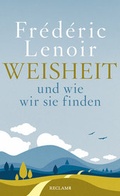Cover: Weisheit und wie wir sie finden - Reclam
