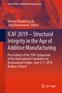 Abbildung von: ICAF 2019 - Structural Integrity in the Age of Additive Manufacturing - Springer