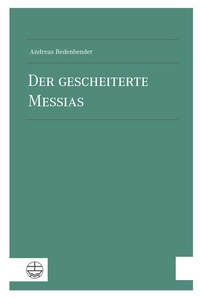 Abbildung von: Der gescheiterte Messias - Evangelische Verlagsanstalt