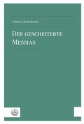 Cover: Der gescheiterte Messias - Evangelische Verlagsanstalt