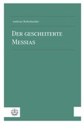 Cover: Der gescheiterte Messias - Evangelische Verlagsanstalt