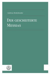 Abbildung von: Der gescheiterte Messias - Evangelische Verlagsanstalt