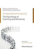 Cover: The Wiley-Blackwell Handbook of the Psychology of Coaching and Mentoring - Wiley-Blackwell