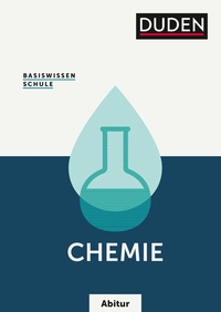 Abbildung von: Basiswissen Schule - Chemie Abitur - Duden