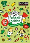 Cover: Mach 10! Fu&szlig;ballhelden - Ab 8 Jahren - Duden