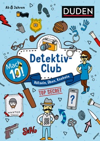 Abbildung von: Mach 10! Detektivclub - Ab 8 Jahren - Duden