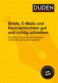 Cover: Duden Ratgeber - Briefe, E-Mails und Kurznachrichten gut und richtig schreiben - Duden