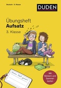 Cover: &Uuml;bungsheft - Aufsatz 3.Klasse - Duden