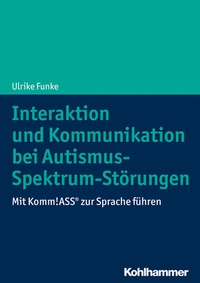 Abbildung von: Interaktion und Kommunikation bei Autismus-Spektrum-Störungen - Kohlhammer