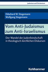 Abbildung von: Vom Anti-Judaismus zum Anti-Israelismus - Kohlhammer