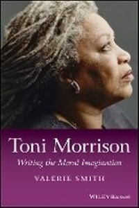 Enlarge image Cover: Toni Morrison - Writing the Moral Imagination - Wiley