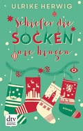 Cover: Schiefer die Socken nie hingen - dtv