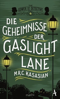 Abbildung von: Die Geheimnisse der Gaslight Lane - Atlantik Verlag
