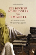 Cover: Die B&uuml;cherschmuggler von Timbuktu - Atlantik Verlag