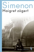 Cover: Maigret z&ouml;gert - Atlantik Verlag