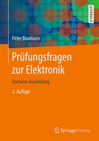 Bild vergrößern Bild: Prüfungsfragen zur Elektronik - Springer Vieweg