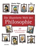 Cover: Die illustrierte Welt der Philosophie - Anaconda Verlag