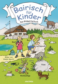 Abbildung von: Bairisch für Kinder - Anaconda Verlag