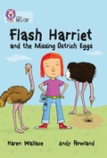 Cover: Flash Harriet and the Missing Ostrich Eggs - Collins