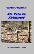 Cover: Die Tote im Abteiwald - Books on Demand