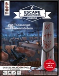 Cover: Escape Adventures HORROR - Von Todesangst und Serienm&ouml;rdern - frechverlag GmbH