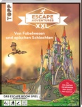 Cover: Escape Adventures XXL - Von Fabelwesen und epischen Schlachten. Das Escape-Room-Spiel im Buchformat. - frechverlag GmbH