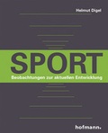 Cover: Sport - Beobachtungen zur aktuellen Entwicklung - Hofmann-Verlag