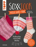 Cover: SoxxLook M&uuml;tzen, Loops und mehr by Stine & Stitch - frechverlag GmbH