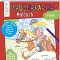 Cover: Zauberpapier Malbuch Pferde - frechverlag GmbH