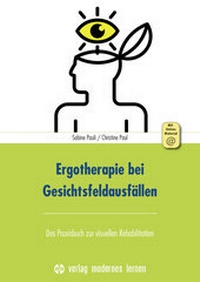 Abbildung von: Ergotherapie bei Gesichtsfeldausfällen - modernes lernen