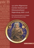 Cover: 150 Jahre Allgemeiner C&auml;cilien-Verband und Di&ouml;zesanverband Regensburg 1868-2018 - Schnell & Steiner