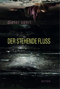 Cover: Der stehende Fluss - Ritter Klagenfurt