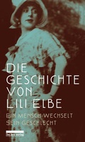 Cover: Die Geschichte von Lili Elbe - bebra verlag